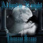 Atlantis Knight : Thousand Dreams Atlantis Knight : Thousand Dreams